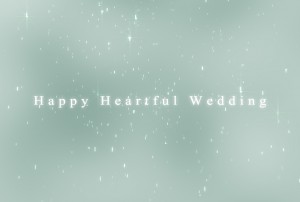 素材No.20「HappyHeartfulWedding」ShinyRain無料素材